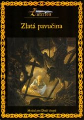 kniha Asterion Zlatá pavučina - modul pro Dračí doupě., Altar 2002