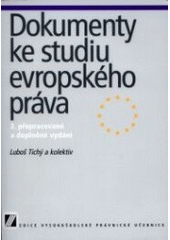 kniha Dokumenty ke studiu evropského práva, Linde 2002