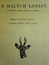 kniha Z malých lovišť Lovecké feuilletony a prósy, Fr. Ziegner 1930