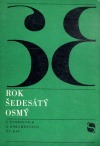 kniha Rok šedesátý osmý v usneseních a dokumentech ÚV KSČ, Svoboda 1969