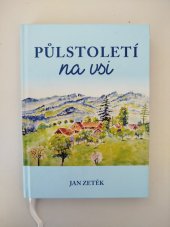 kniha Půlstoletí na vsi , Region (Zádveřice) 2019