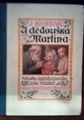 kniha U dědouška Martina Pohádky, legendy a povídky, Vincentinum 1925