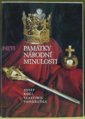 kniha Památky národní minulosti katalog historické expozice Národního muzea v Praze v Lobkovickém paláci, Panorama 1989