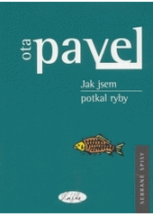 kniha Jak jsem potkal ryby, Slávka Kopecká 2004