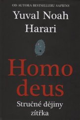 kniha Homo Deus Stručné dějiny zítřka, Leda 2017