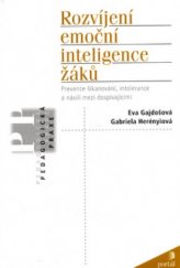 kniha Rozvíjení emoční inteligence žáků prevence šikanování, intolerance a násilí mezi dospívajícími, Portál 2006