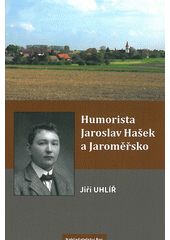 kniha Humorista Jaroslav Hašek a Jaroměřsko, Bor 2012