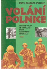 kniha Volání polnice k historii války ve Vietnamu očima amerického generála, Jota 1996