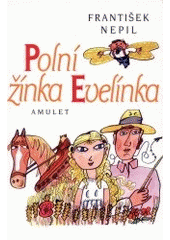 kniha Polní žínka Evelínka, Amulet 2002