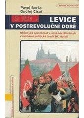 kniha Levice v postrevoluční době občanská společnost a nová sociální hnutí v radikální politické teorii 20. století, Centrum pro studium demokracie a kultury 2004