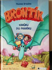 kniha Brontík  Vzhůru do pravěku , Fragment 2017