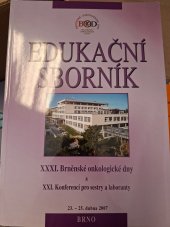 kniha Edukační sborník XXVII. Brněnské onkologické dny a XVII. Konference pro sestry a laboranty, Masarykův onkologický ústav 2003