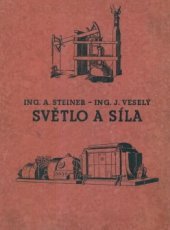 kniha Světlo a síla, Karel Synek 1939