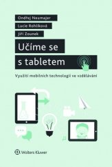 kniha Učíme se s tabletem Využití mobilních technologií, Wolters Kluwer 2015