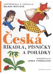 kniha Česká říkadla, písničky a pohádky, Knižní klub 2012