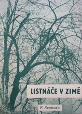 kniha Listnáče v zimě, Les. kult. ústř. při ČAZ 1949