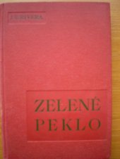 kniha Zelené peklo = (La vorágine), Pokrok 1930