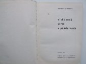 kniha Viskózová stříž v přádelnách Určeno mistrům a technikům v přádelnách a žákům odb. a vys. škol, SNTL 1963