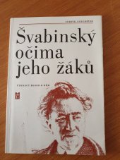 kniha Švabinský očima jeho žáků Čtrnáct besed o něm, Muzeum Kroměřížska 1990