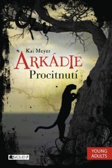 kniha Arkádie 1. - Procitnutí, Fragment 2015