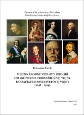 kniha Medzinárodné vzťahy v období od skončenia 30-ročnej vojny do začiatku 1.sv.vojny, Vydavateľstvo EKONÓM 2021