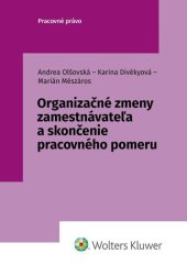 kniha Organizačné zmeny zamestnávateľa a skončenie pracovného pomeru, Wolters Kluwer 2023
