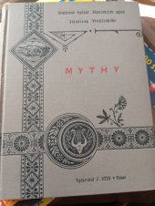 kniha Mythy Cyklus prvý, - (1874-1878) - básně Jaroslava Vrchlického., J. Otto 1902