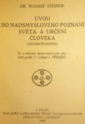 kniha Úvod do nadsmyslného poznání světa a určení člověka (anthroposofie), Lit. kruh Anthroposofické spol. Studium 1919