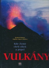 kniha Vulkány Kde Země chrlí oheň a popel, Kontakt Plus 1997