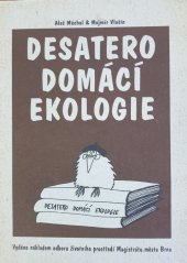 kniha Desatero domácí ekologie praktický rádce, jak se nejen doma chovat šetrněji k životnímu prostředí, EkoCentrum 1996