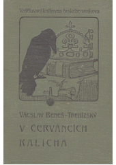 kniha V červáncích kalicha historické povídky, F. Topič 1910