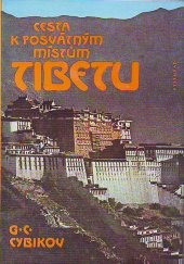 kniha Cesta k posvátným místům Tibetu podle deníků vedených v letech 1899 až 1902, Vyšehrad 1987