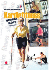 kniha Kardiofitness vytrvalostní aktivity v každém věku, Grada 2008