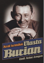 kniha Král komiků Vlasta Burian, XYZ 2011