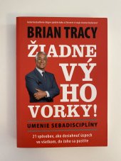 kniha Žiadne výhovorky , Eastone Group, a.s. 2011