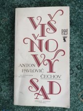 kniha Anton Pavlovič Čechov, Višňový sad komedie o čtyřech dějstvích : premiéra ve Stavovském divadle 16. a 17. května 1996, Národní divadlo 1996