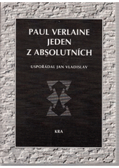 kniha Paul Verlaine jeden z absolutních, Kra 1994