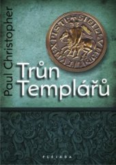 kniha Trůn templářů, Plejáda 2011