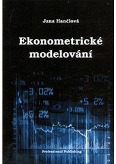 kniha Ekonometrické modelování klasické přístupy s aplikacemi, Professional Publishing 2012