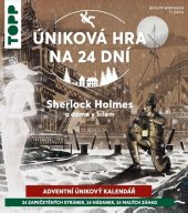 kniha Adventní únikový kalendář Sherlock Holmes a dáma v bílém, Bookmedia 2023