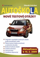 kniha Autoškola nové testové otázky : [aktualizace k 15.2.2009], Grada 2009