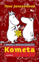 kniha Kometa příběhy o skřítcích muminech, Albatros 2010