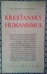 kniha Křesťanský humanismus = [Humanisme intégral], Universum 1947