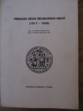 kniha Přehled dějin dělnického hnutí (1917-1939) [určeno pro posl. fak. filozof.], Univerzita Karlova 1982