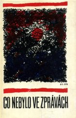 kniha Co nebylo ve zprávách ze vzpomínek účastníků evropského partyzánského hnutí : [sborník], Naše vojsko 1964