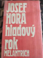 kniha Hladový rok příběh města, Melantrich 1973