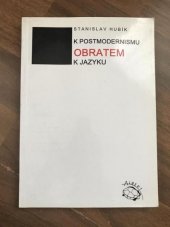kniha K postmodernismu obratem k jazyku, Albert 1994