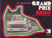 kniha Grand Prix Brno [historie automobilových závodů o Velkou cenu ČSSR], Nadas 1978