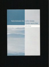 kniha Nástin křesťanské etiky a jejího významu v hledání smyslu života, Univerzita Palackého 2004