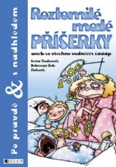 kniha Roztomilé malé příšerky, aneb, Co všechno vodnééés čáááp, Fragment 2005